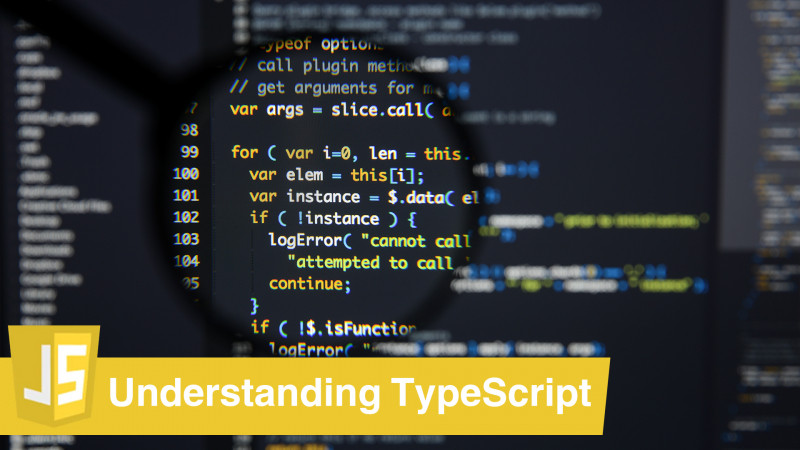 Advanced JavaScript: Understanding TypeScript | KnowledgeCity